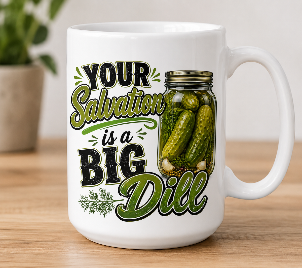 Your Salvation is a Big Dill
